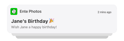 Birthday notifications on Ente Photos